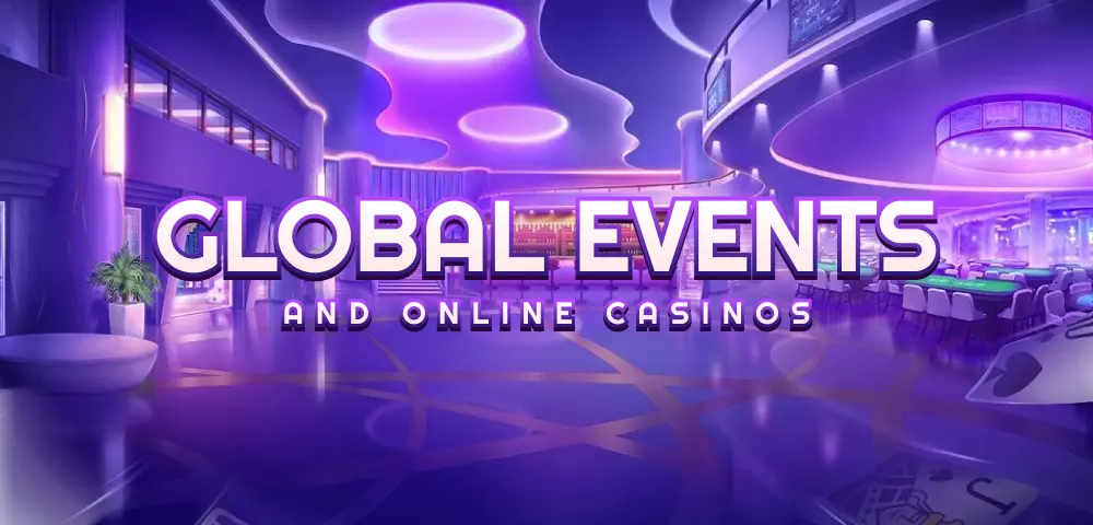 Globale Ereignisse und Online-Casinos: Eine umfassende Analyse