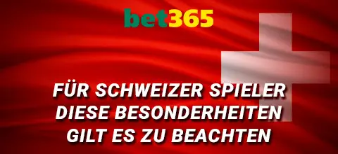 Bet365 für Schweizer Spieler - diese Besonderheiten gilt es zu beachten